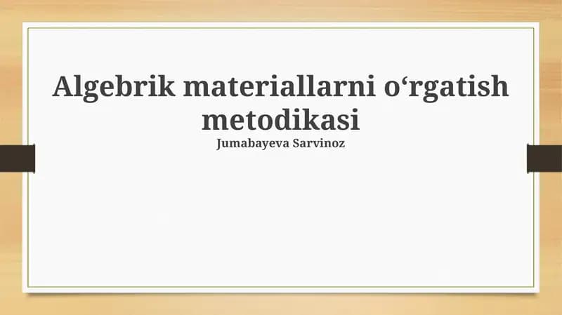 Algebraik materiallarni oʻrgatish metodikasi