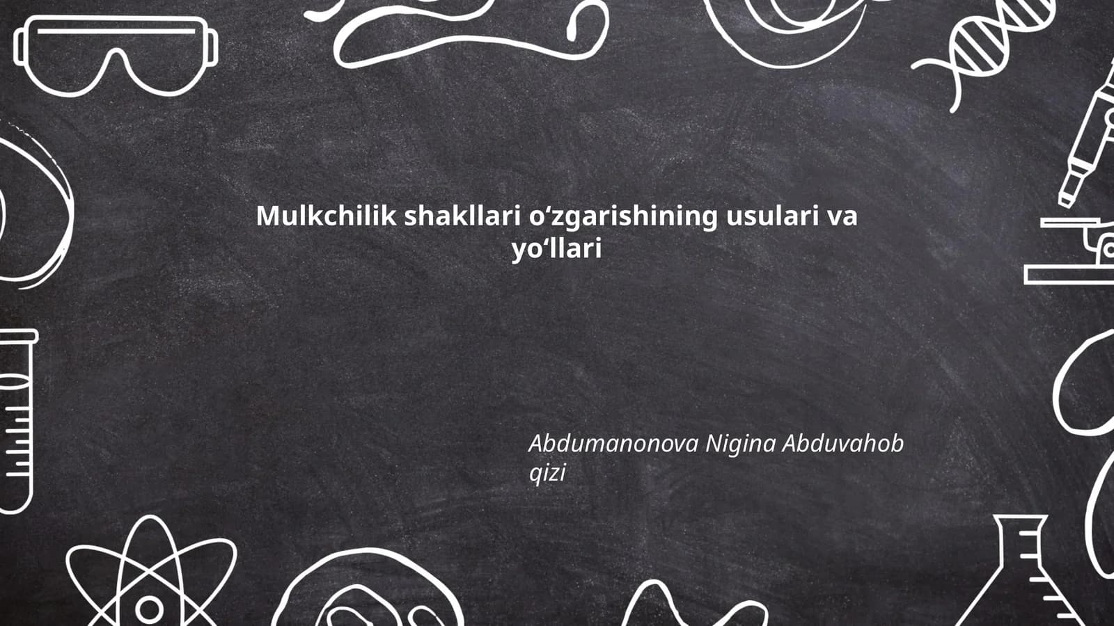 Mulkchilik shakllari oʻzgarishining usulari va yoʻllari