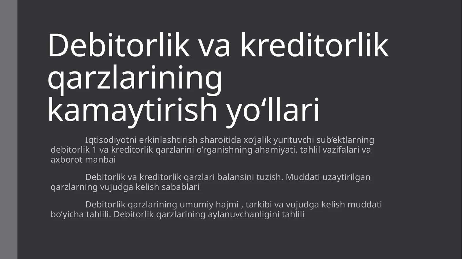 Debitorlik va kreditorlik qarzlarining kamaytirish yoʻllari
