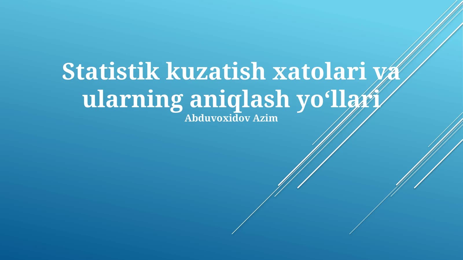 Statistik kuzatish xatolari va ularning aniqlash yoʻllari