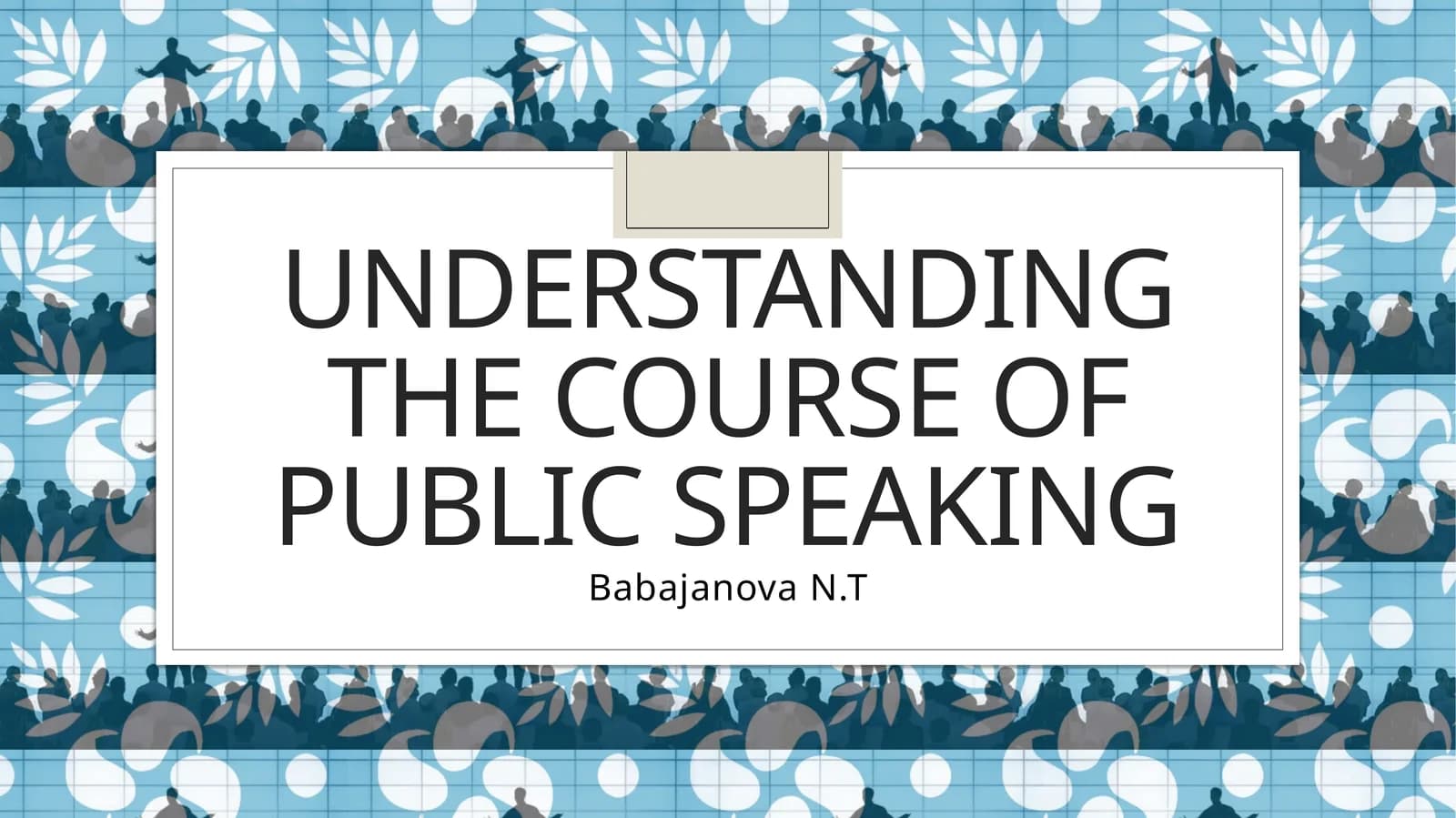 Understanding the course of Public speaking