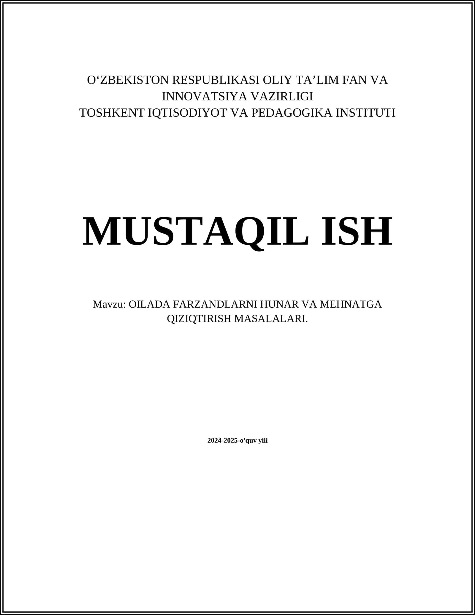OILADA FARZANDLARNI HUNAR VA MEHNATGA QIZIQTIRISH MASALALARI