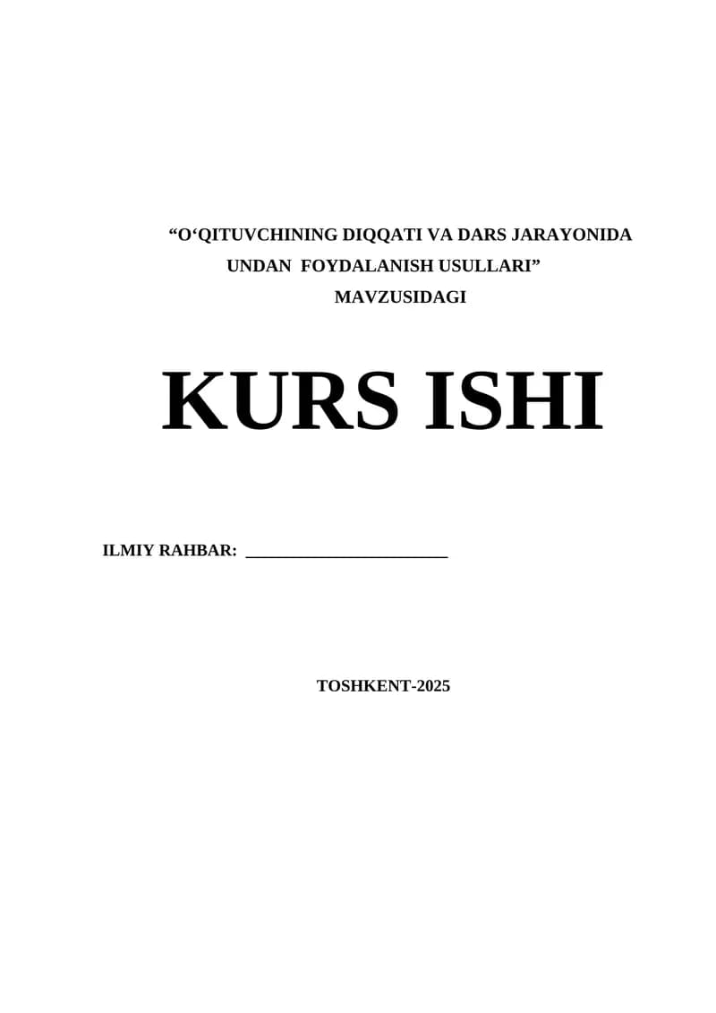 OʻQITUVCHINING DIQQATI VA DARS JARAYONIDA UNDAN  FOYDALANISH USULLARI