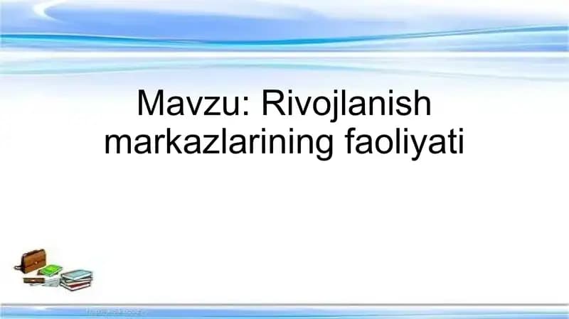Rivojlanish markazlarining faoliyati