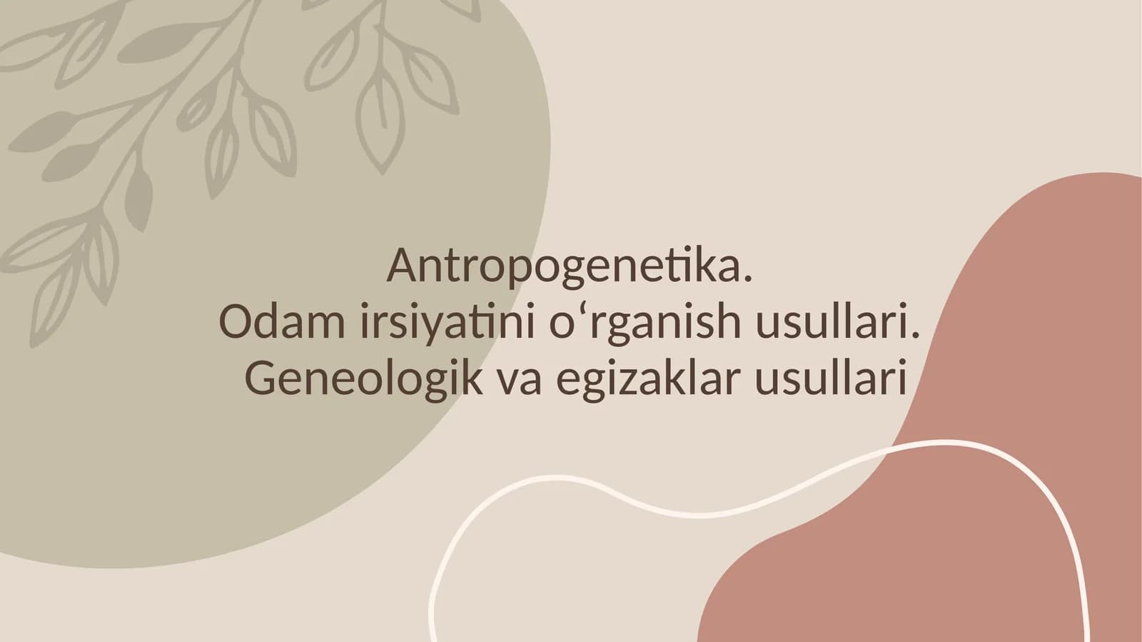 Insongenetikasini o'rganish usullari