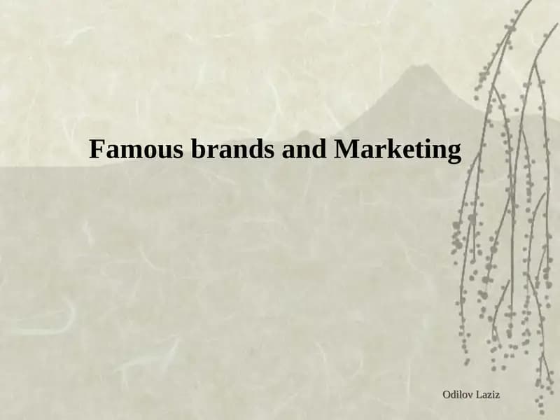 Famous brands and Marketing