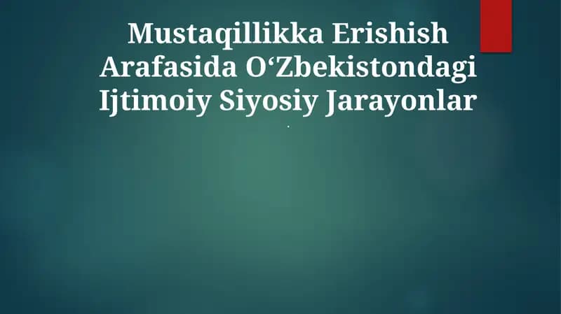 O'zbekistondagi Ijtimoiy Siyosiy Jarayonlar