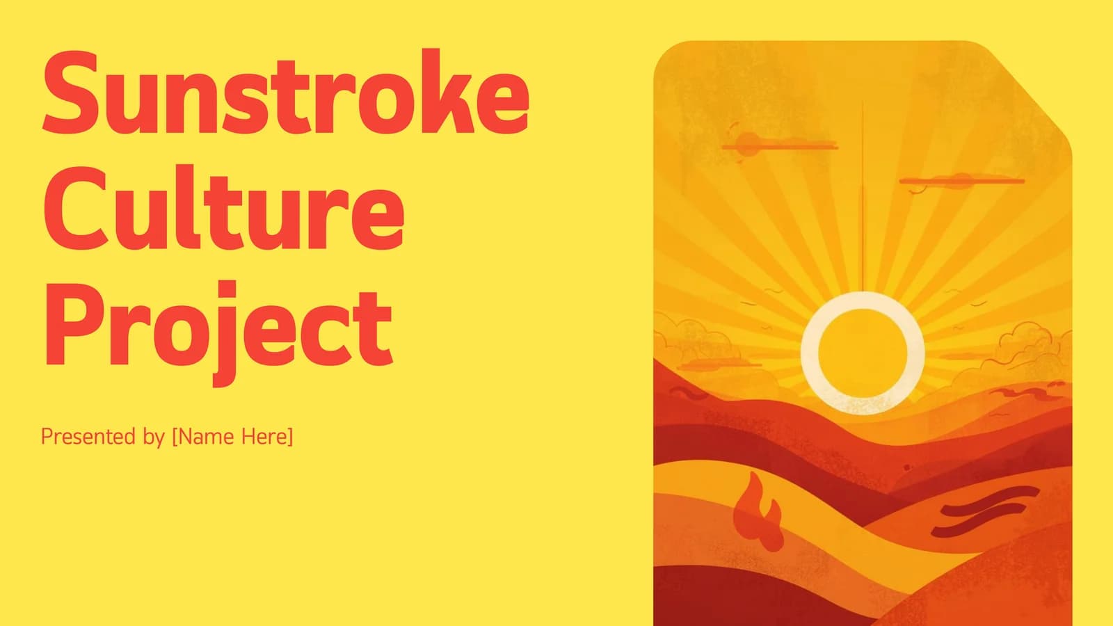 Sunstroke Culture Project