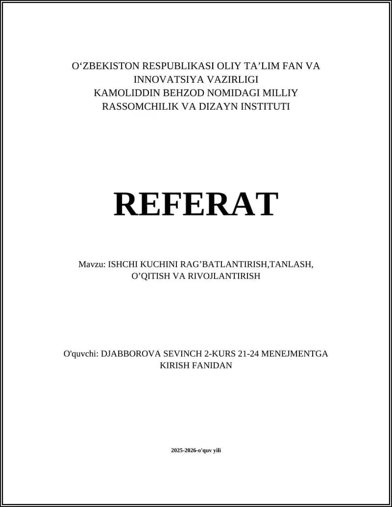 ISHCHI KUCHINI RAG’BATLANTIRISH,TANLASH, O’QITISH VA RIVOJLANTIRISH