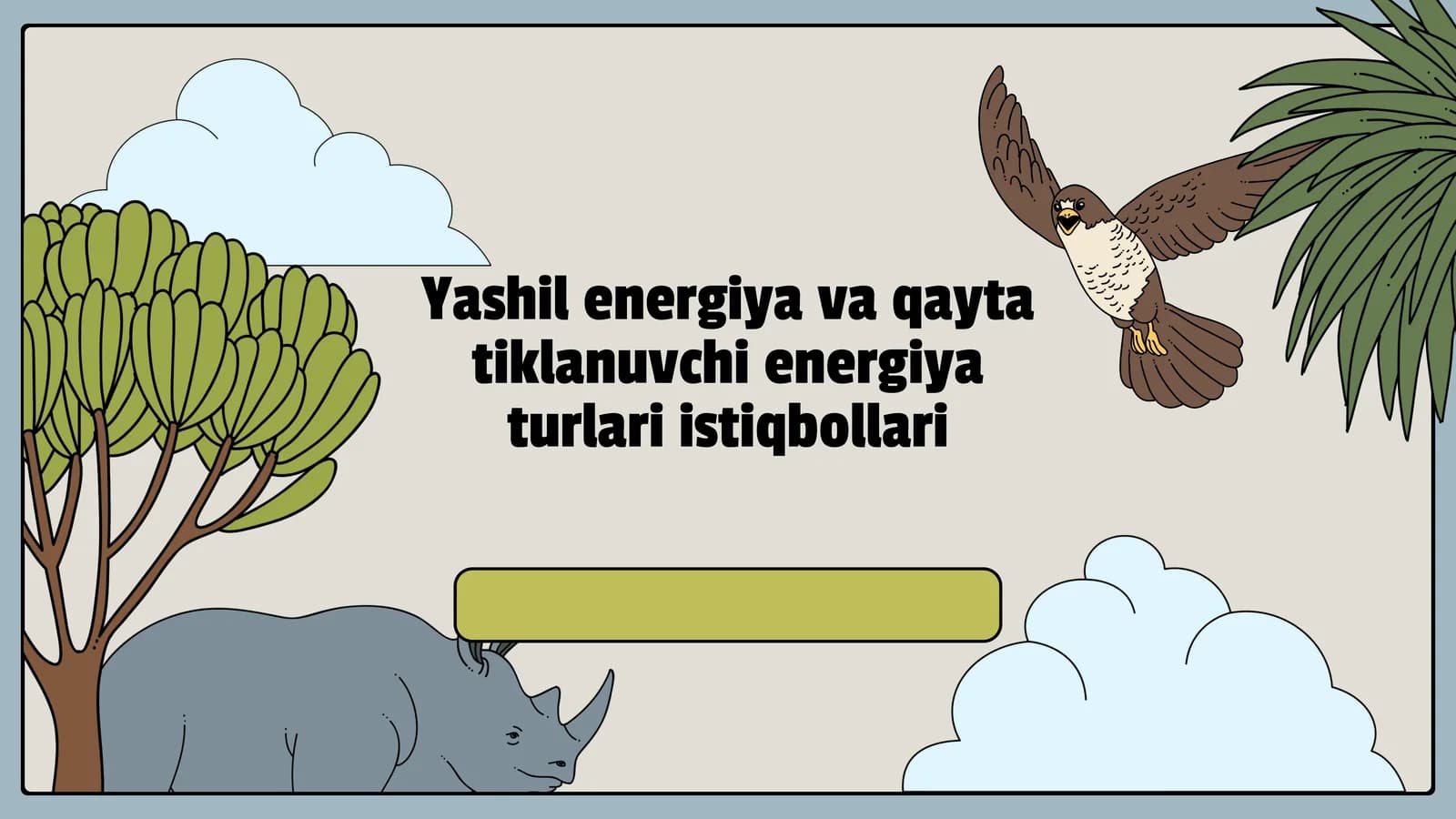 Yashil energiya va qayta tiklanuvchi energiya tur'lari