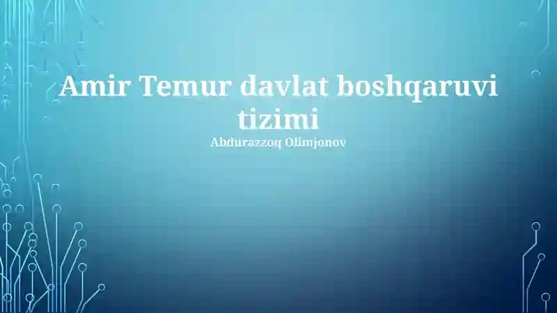 Amir Temur davlat boshqaruvi tizimi