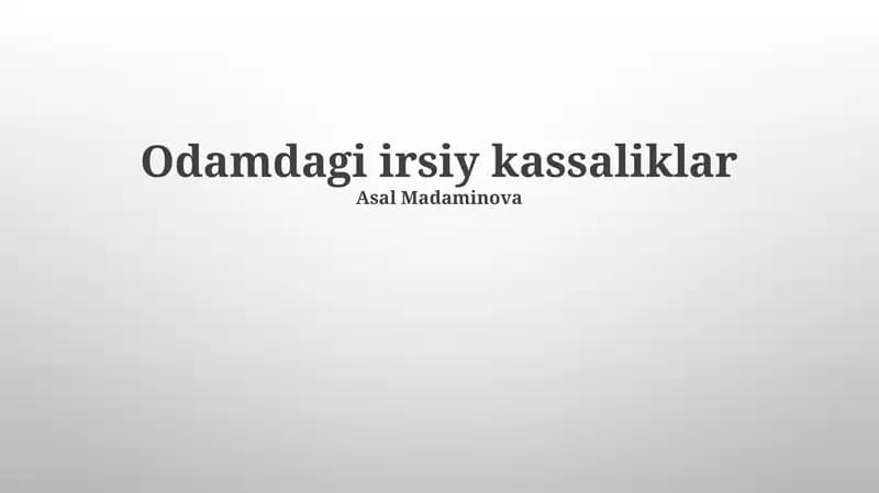 Odamdagi irsiy kassaliklar