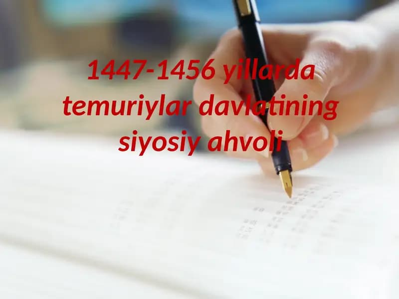 Taqdimot  Mavzu: 1447-1456 yillarda temuriylar davlatining siyosiy ahvoli
