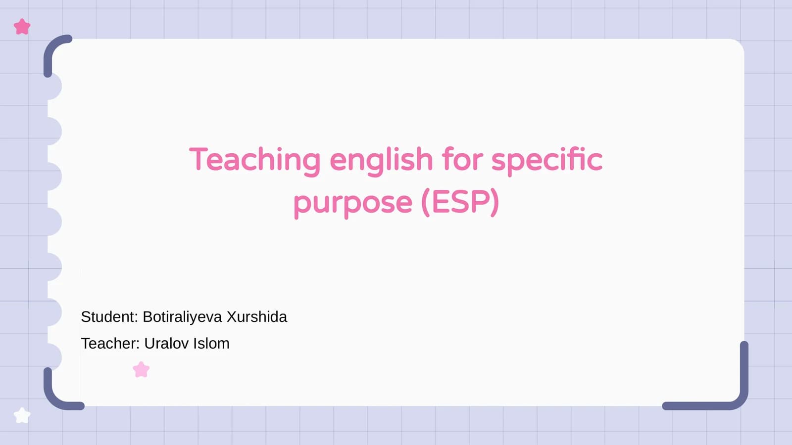 English for Specific Purposes (ESP)