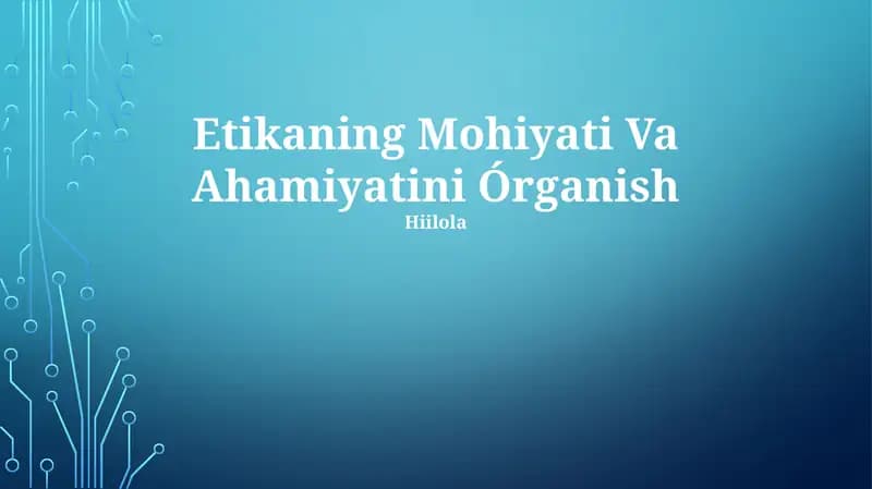 Etikaning Mohiyati Va Ahamiyatini Órganish