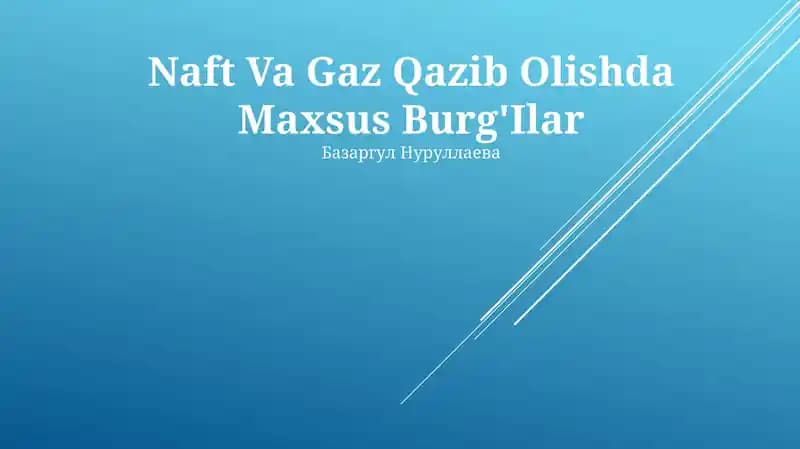 Naft Va Gaz Qazib Olishda Maxsus Burg'Ilar