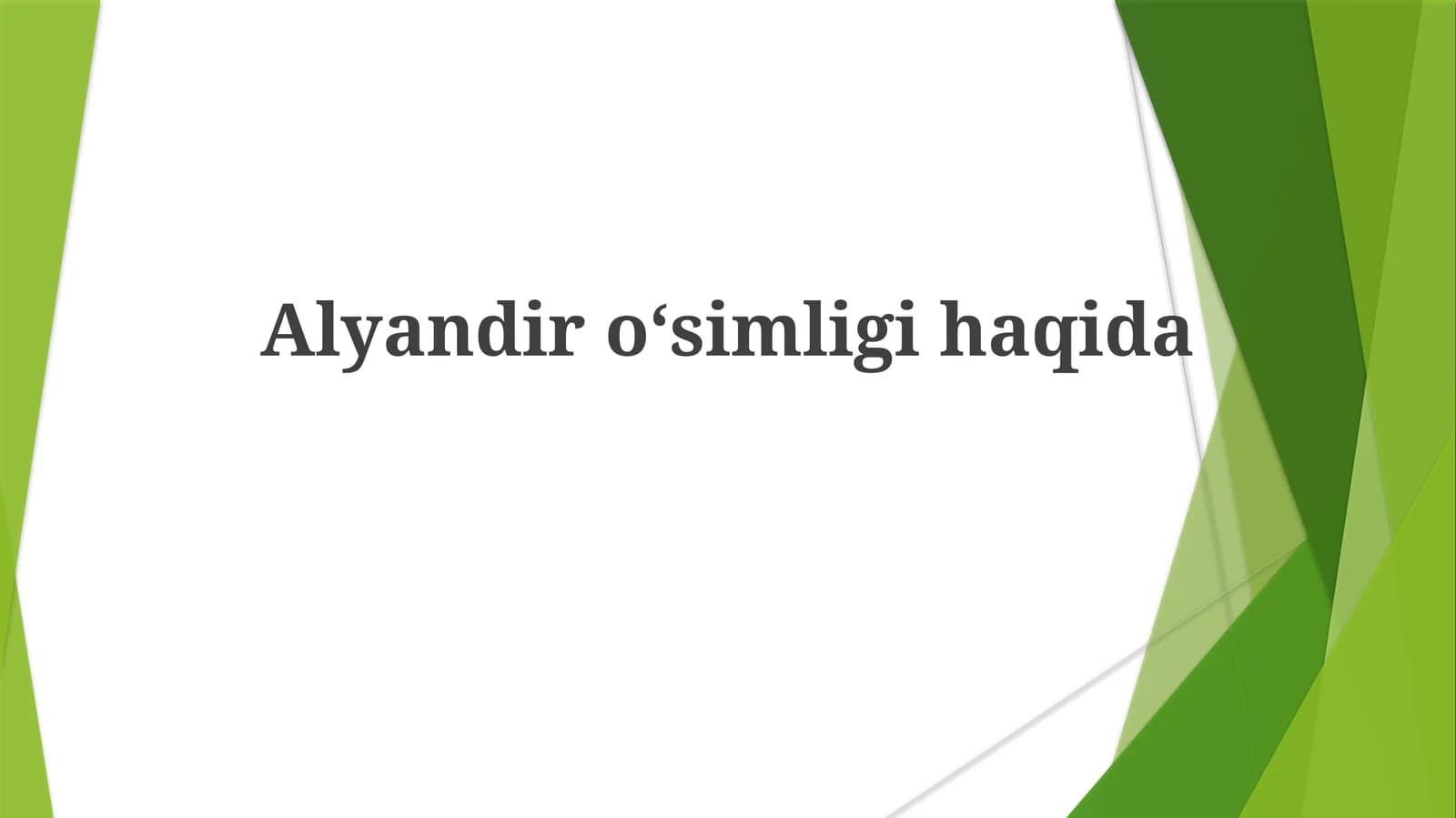 Alyandiroʻsimligihaqida