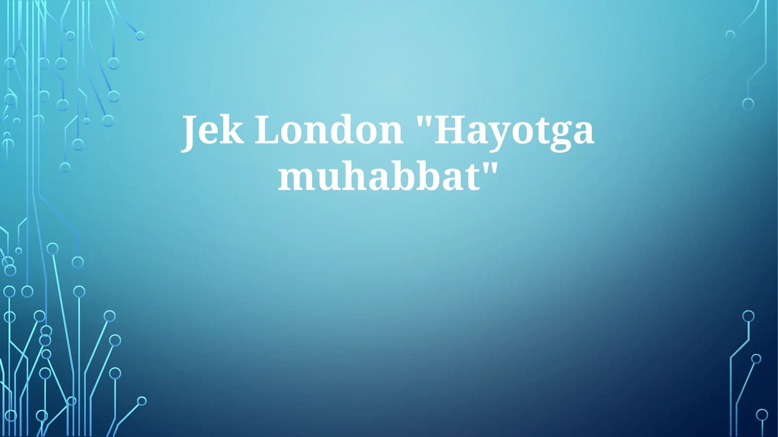 JekLondon "Hayotgamuhabbat"