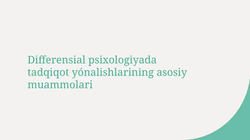 Differensial psixologiyada tadqiqot yónalishlarining asosiy muammolari
