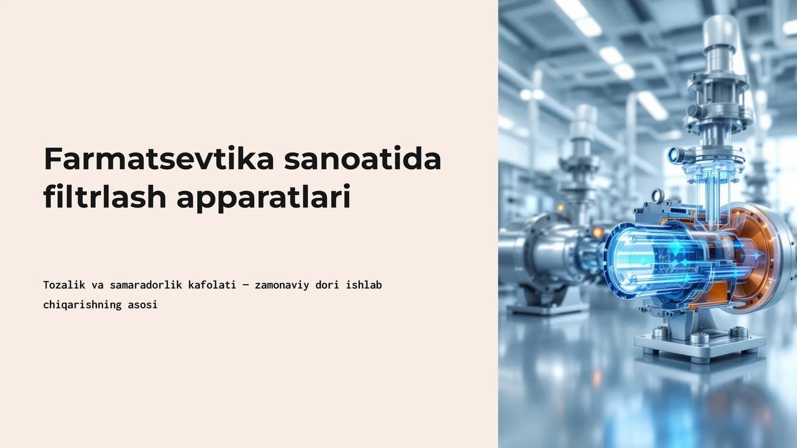 Farmatsevtika sanoatida filtrlash apparatlari