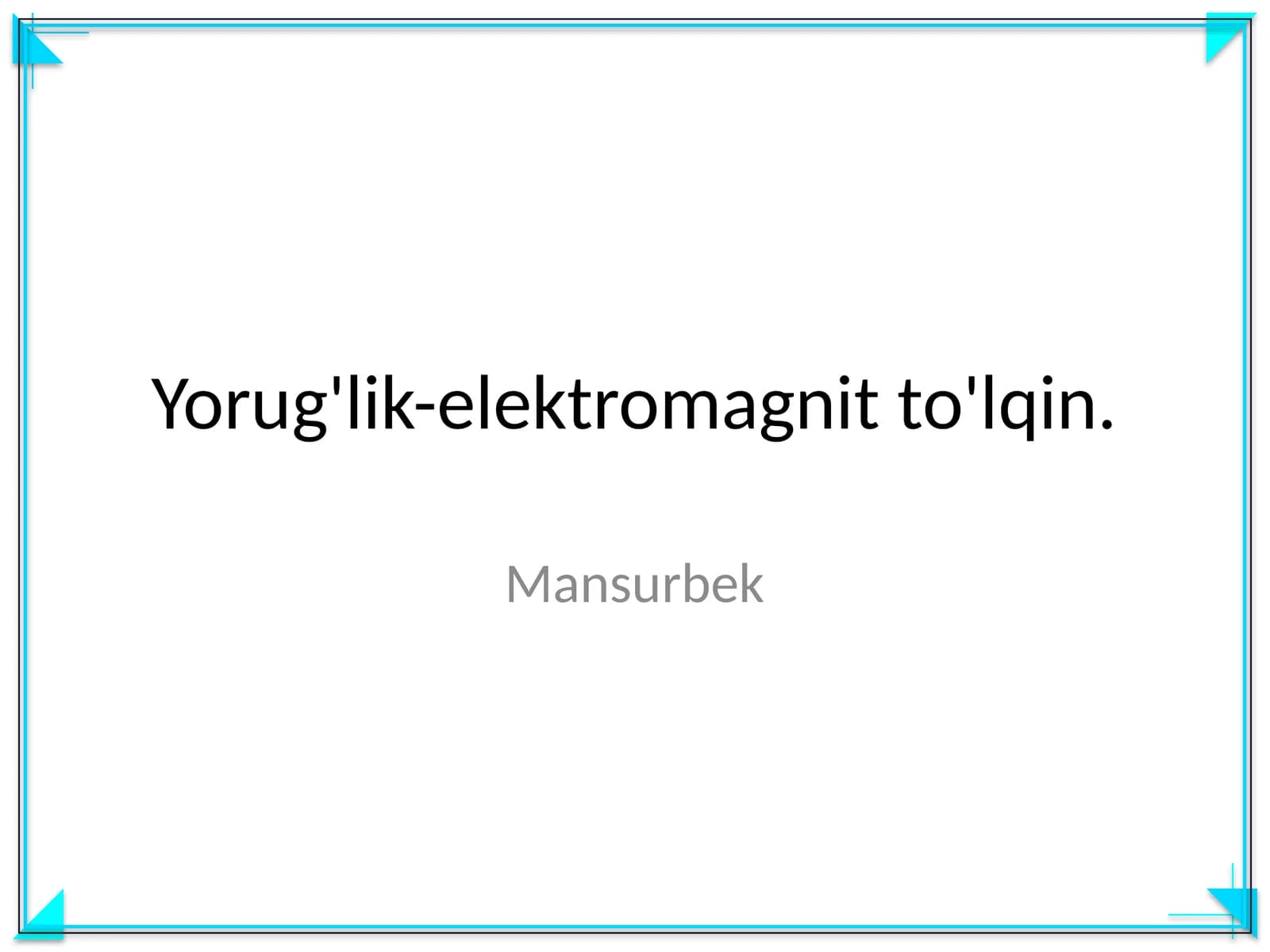 Yorug'lik-elektromagnit to'lqin