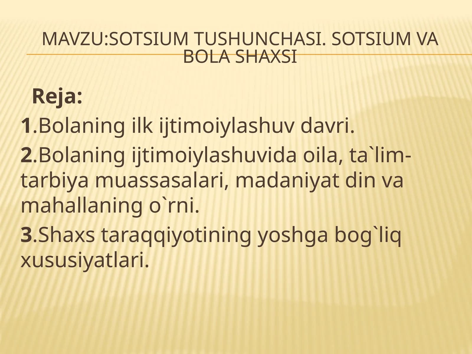 Sotsium tushunchasi. Sotsium va bolasining ilkijtimoiy lavhalar