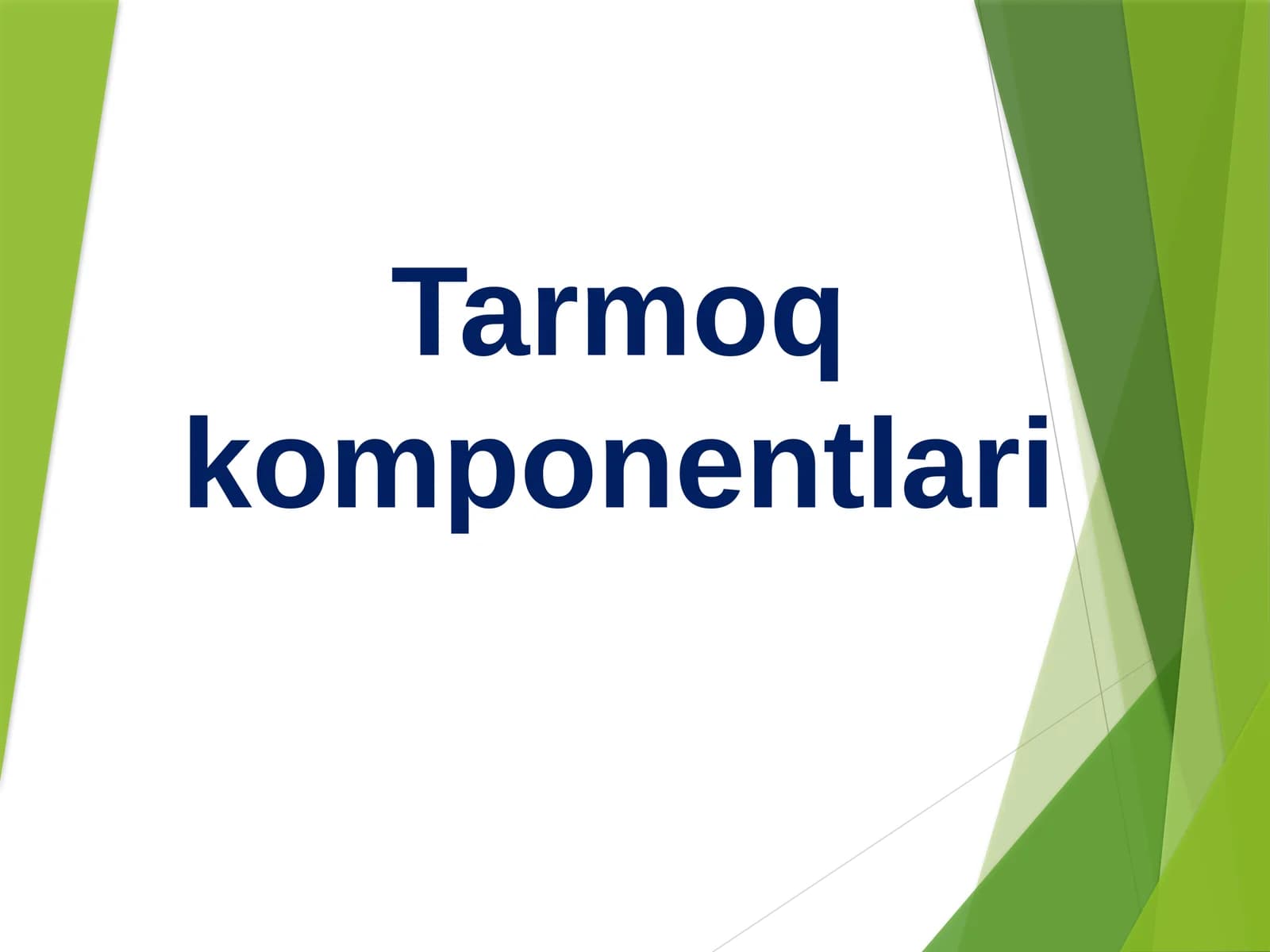 Tarmoq komponentlari