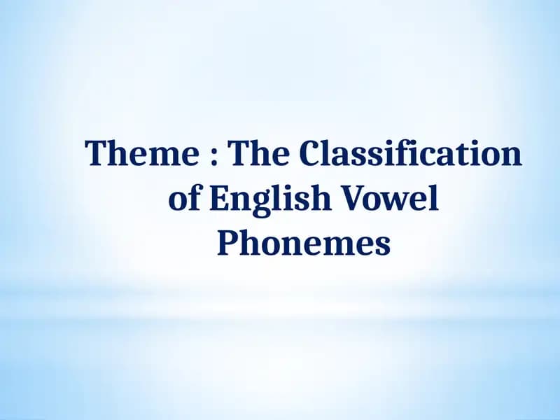 The Classification of English Vowel Phonemes