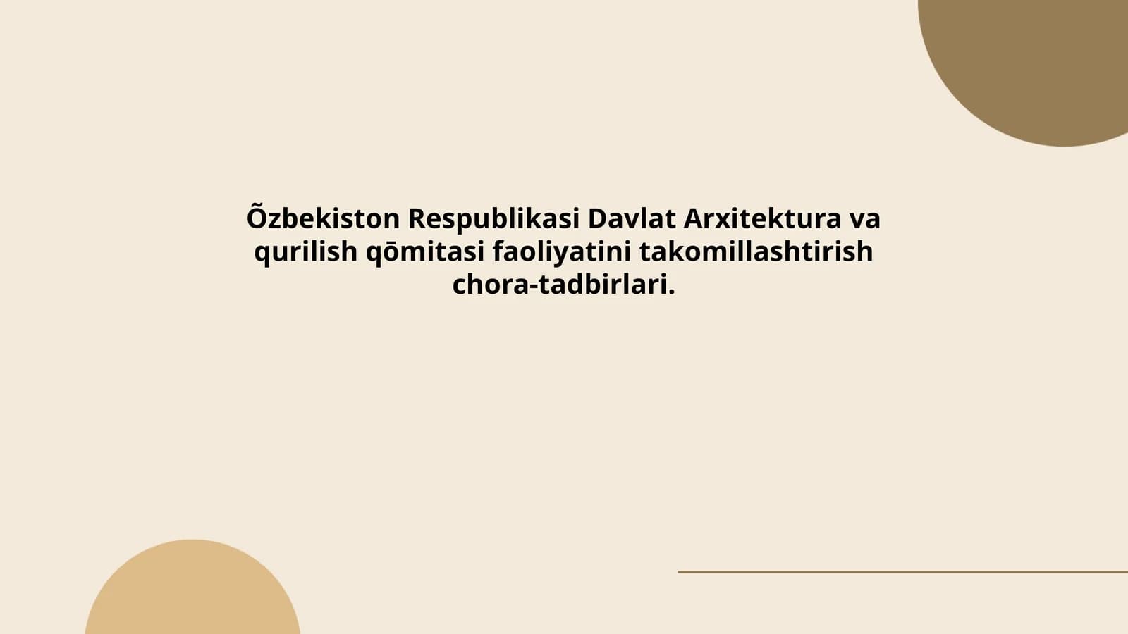 Õzbekiston Respublikasi Davlat Arxitektura va qurilish qōmitasi faoliyatini takomillashtirish chora-tadbirlari