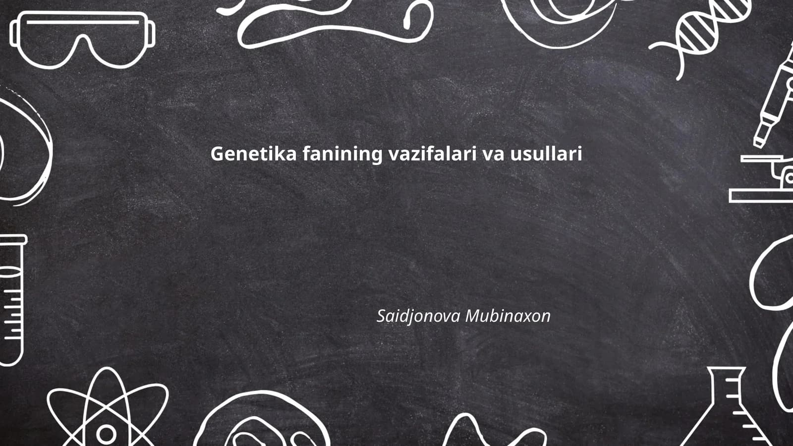 Genetika fanining vazifalari va usullari