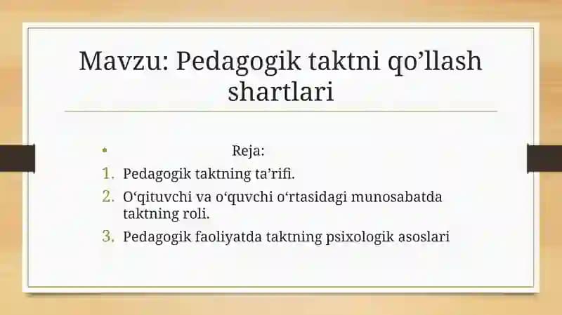 Pedagogik taktni qo’llash shartlari
