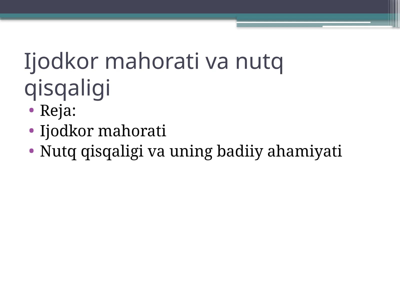 Ijodkor mahorati va nutq qisqaligi