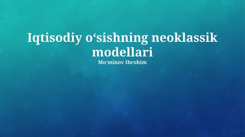 Iqtisodiy oʻsishning neoklassik modellari