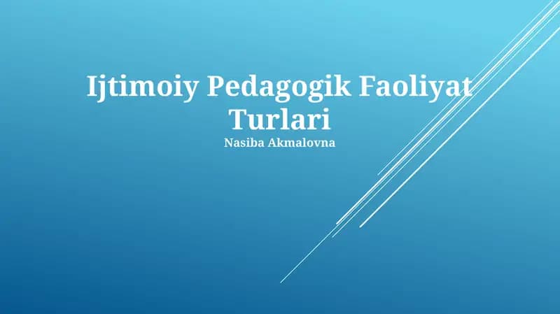 Ijtimoiy Pedagogik Faoliyat Turlari