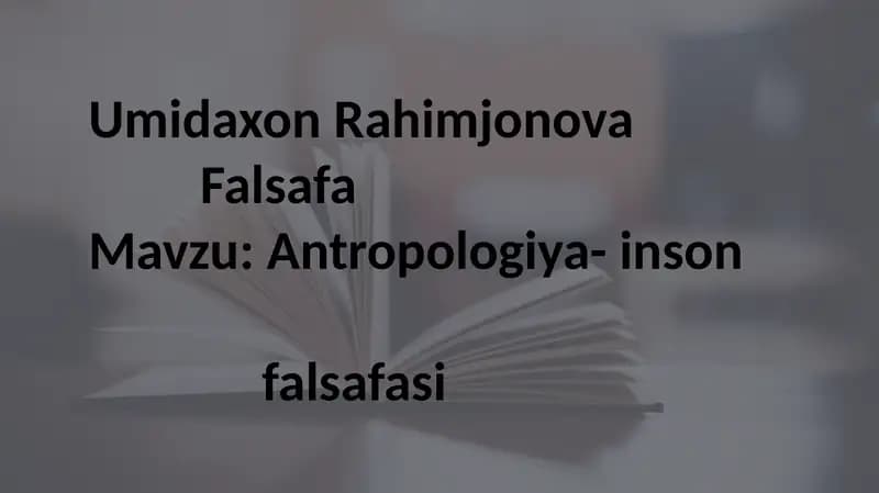 Antropologiya-insonga oid falsafa