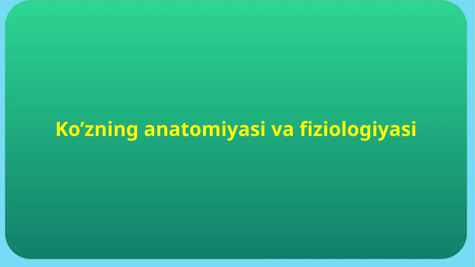 Ko’zning tuzilishi