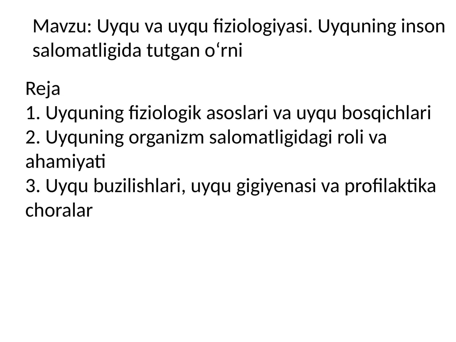 Uyqu va uyqu fiziologiyasi. Uyquning inson salomatligida tutgan oʻrni