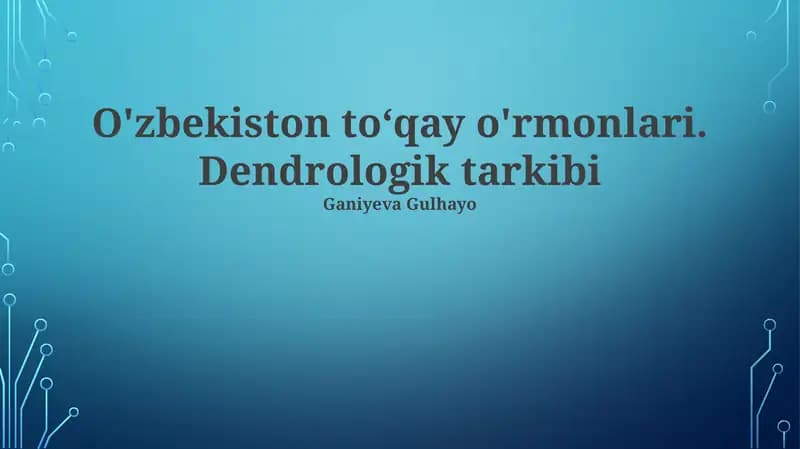 O'zbekiston to‘qay o'rmonlari. Dendrologik tarkibi