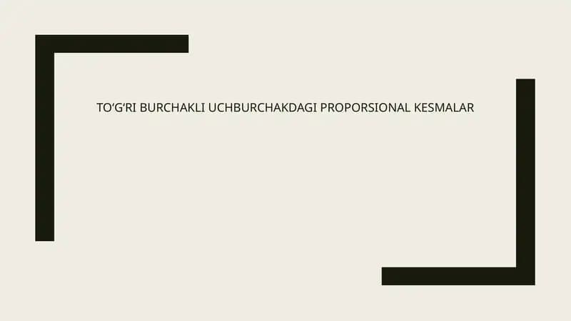 To‘g‘ri burchakli uchburchakdagi proporsional kesmalar
