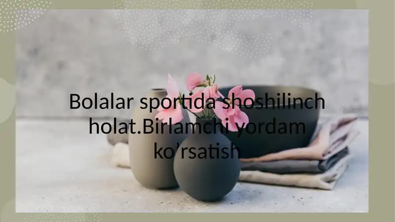 Bolalarsportidashoshilinchholat
