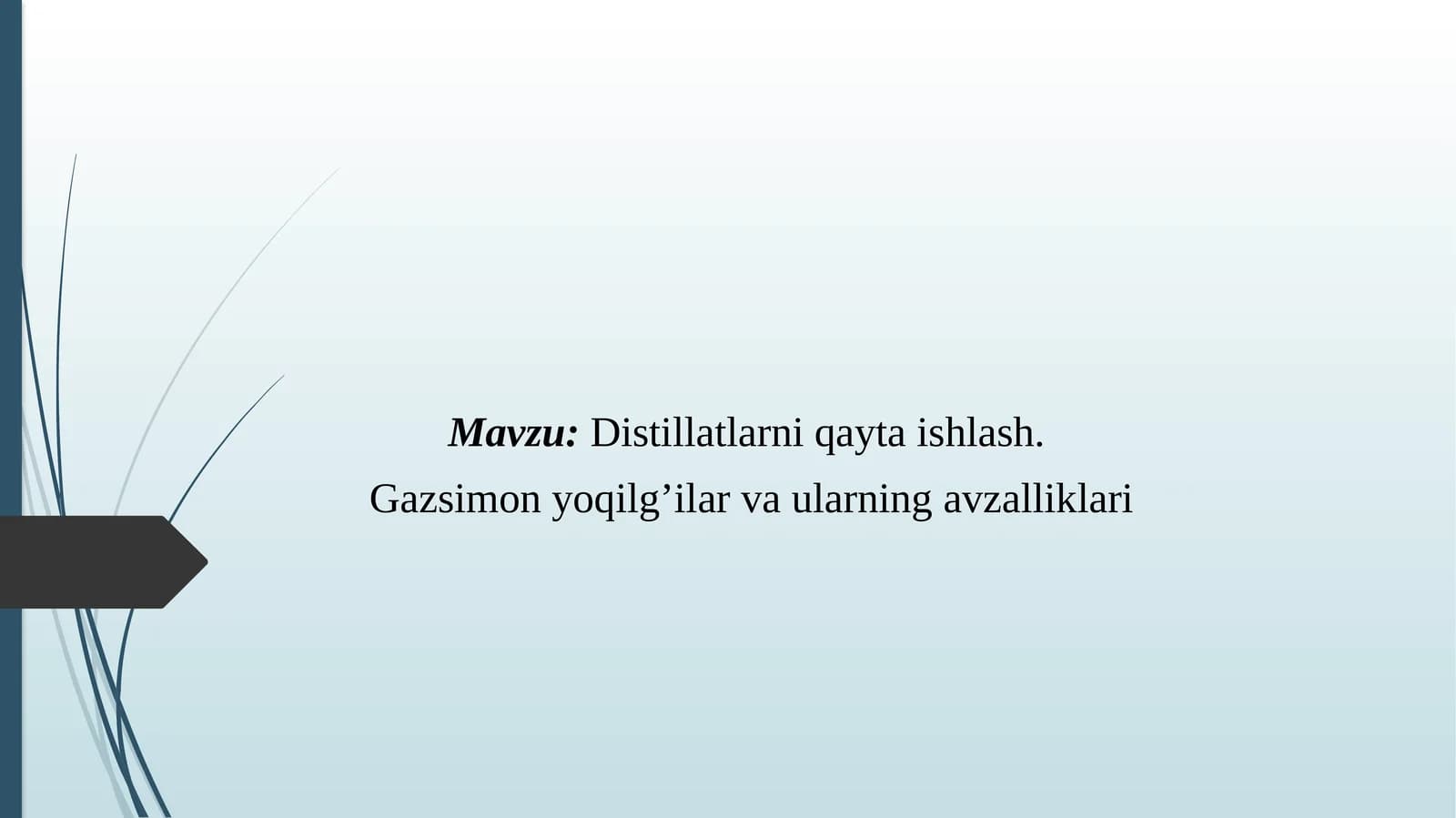 Distillatlarni qayta ishlash. Gazsimon yoqilg’ilar va ularning avzalliklari