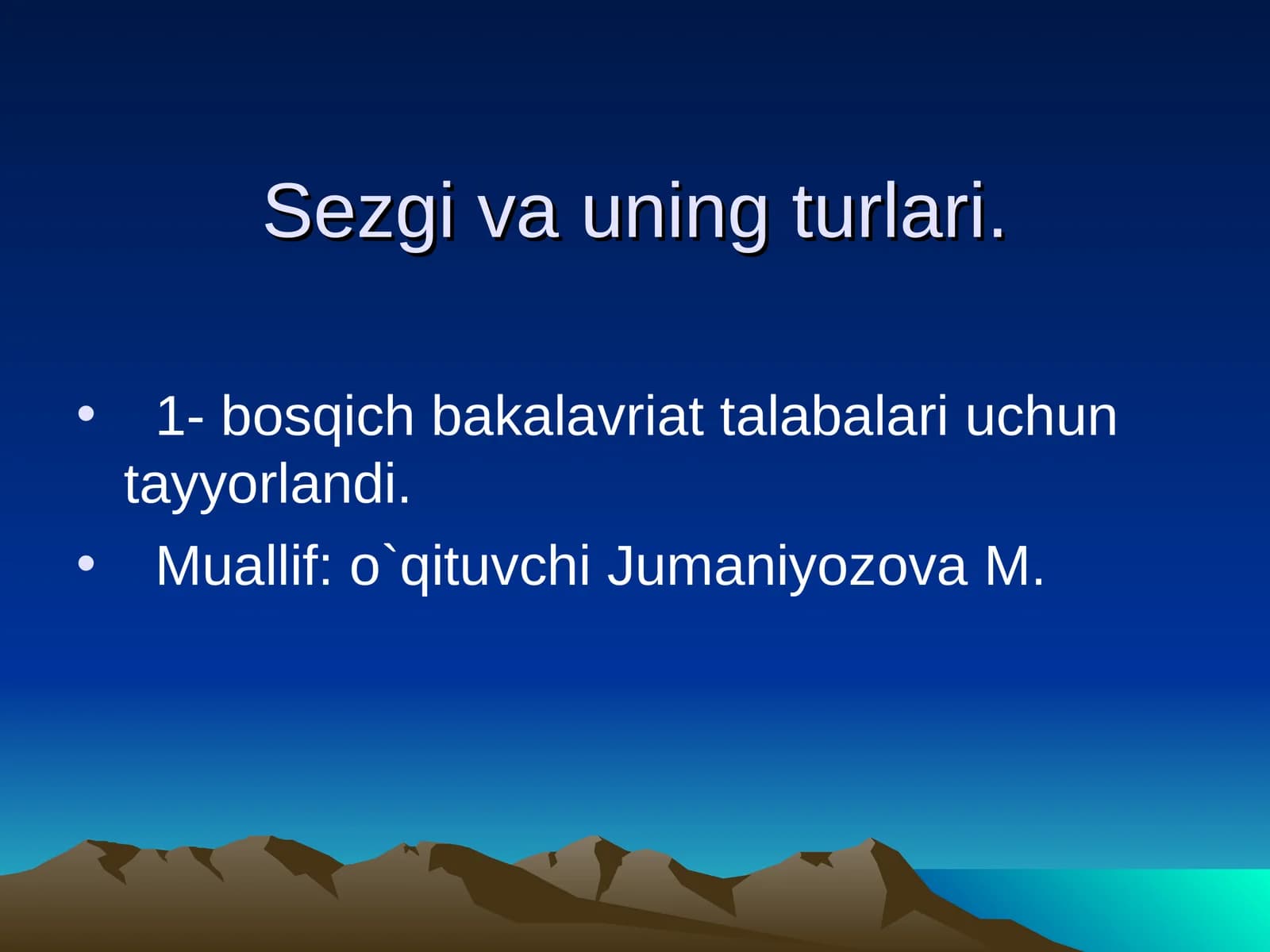 Sеzgiva uning turlari