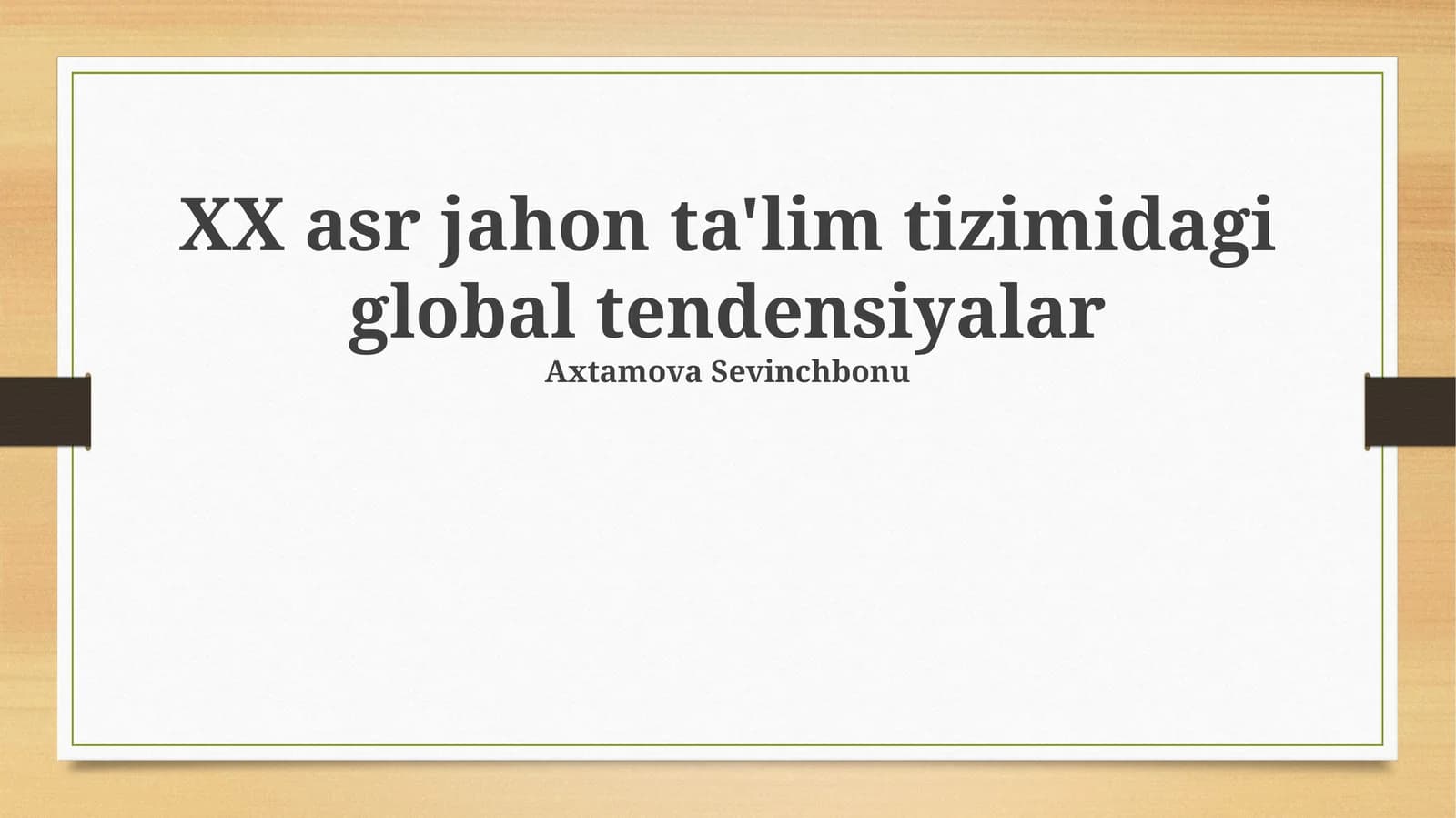 XX asr jahon ta'lim tizimidagi global tendensiyalar