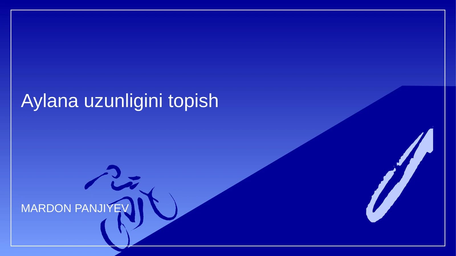 Aylana uzunligini topish