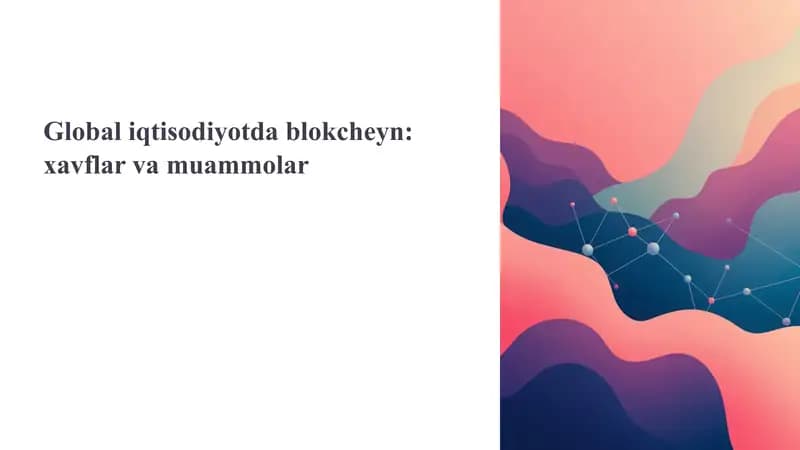 Global iqtisodiyotda blokcheyn xavflar va muammolar