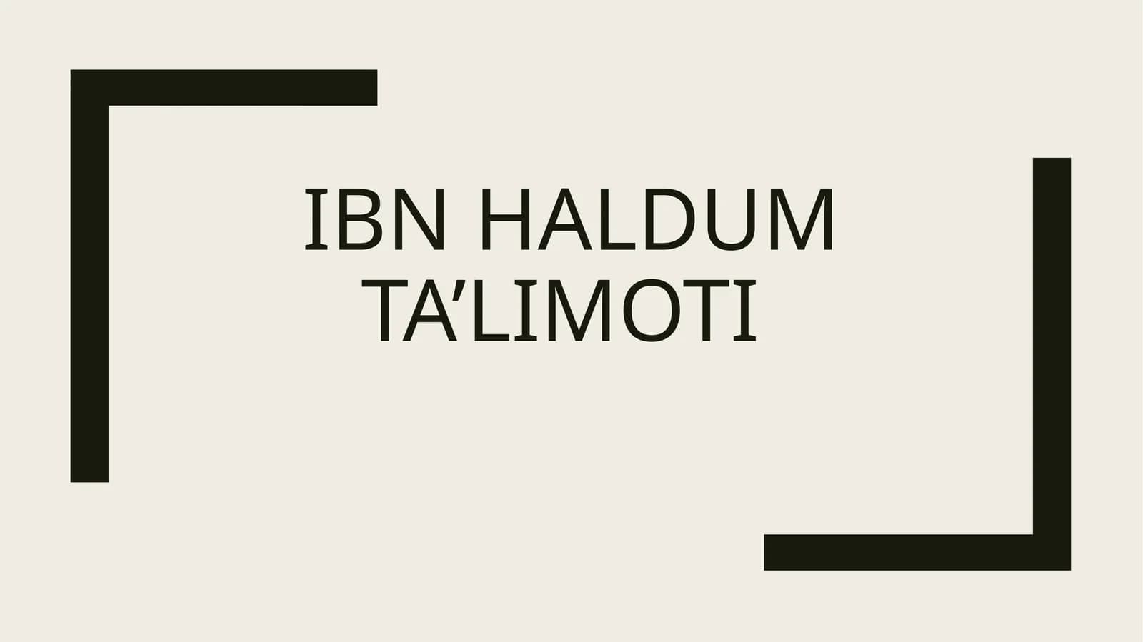 Ibn haldum ta’limoti