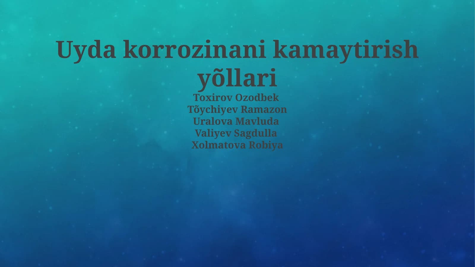 Uyda korrozinani kamaytirish yõllari