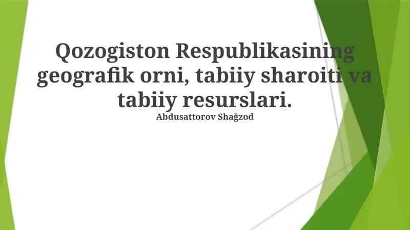 Qozogʻiston Respublikasining tabiiy sharoitlari