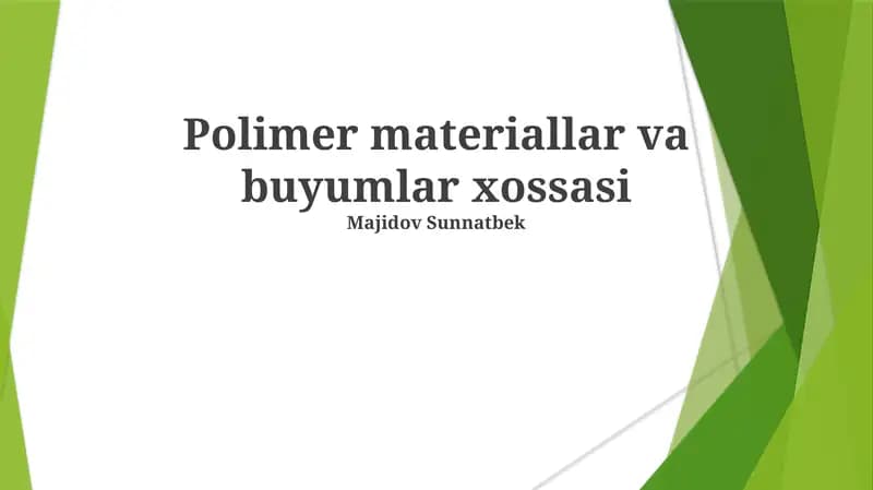 Polimer materiallar va buyumlar xossasi