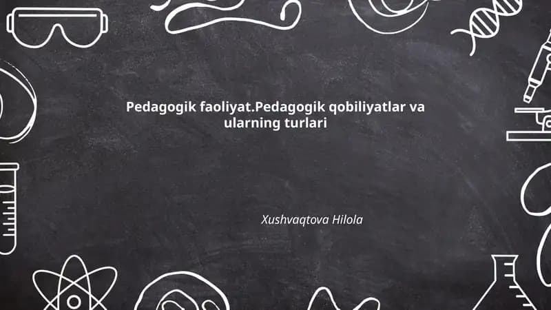 Pedagogik faoliyatning mohiyati va vazifalari